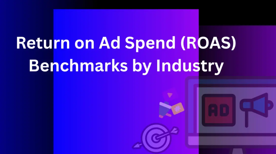 Featured Image - ROAS Benchmarks by Industry